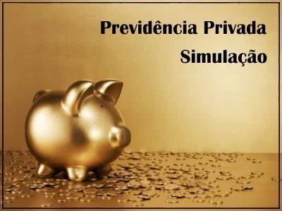 previdência privada simulação - simulação financiamento